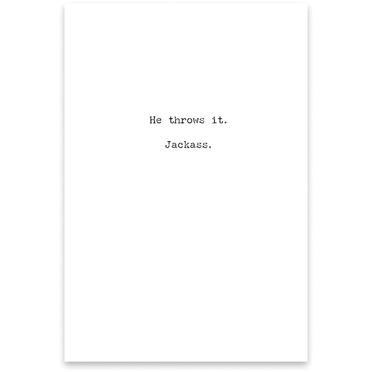 Throws It Greeting Card