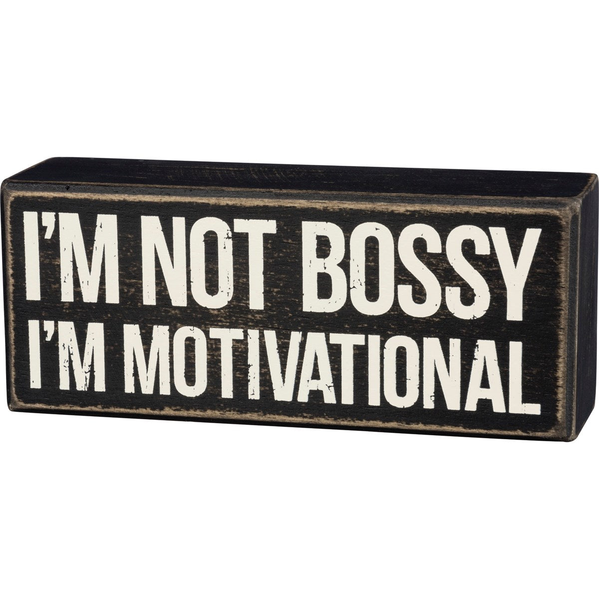 Motivational box sign