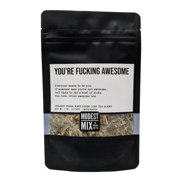 You're Fucking Awesome