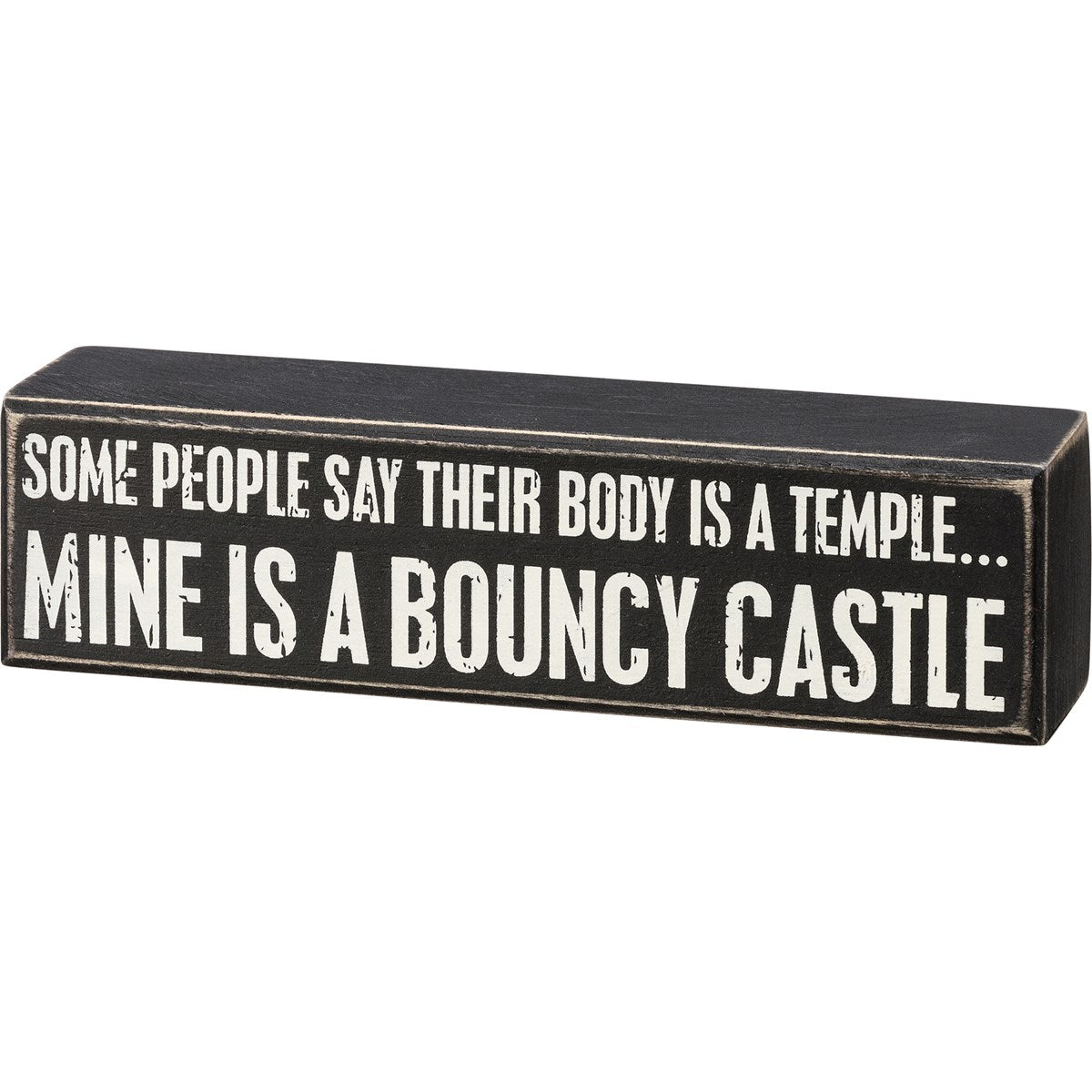 Mine Is A Bouncy Castle Sign