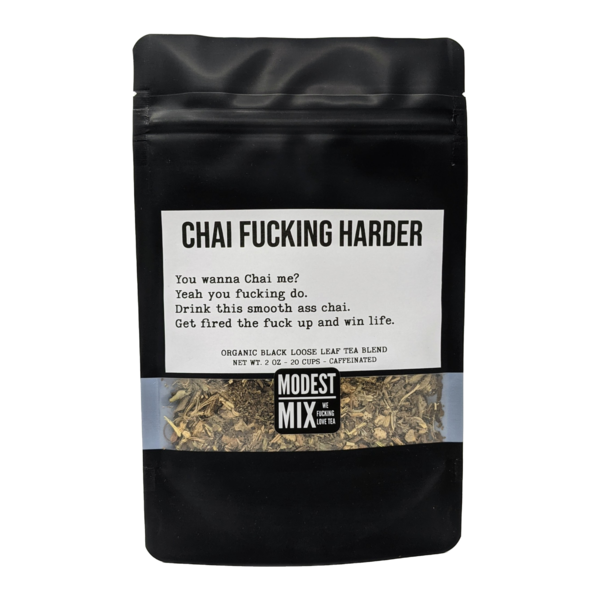 Chai Fucking Harder