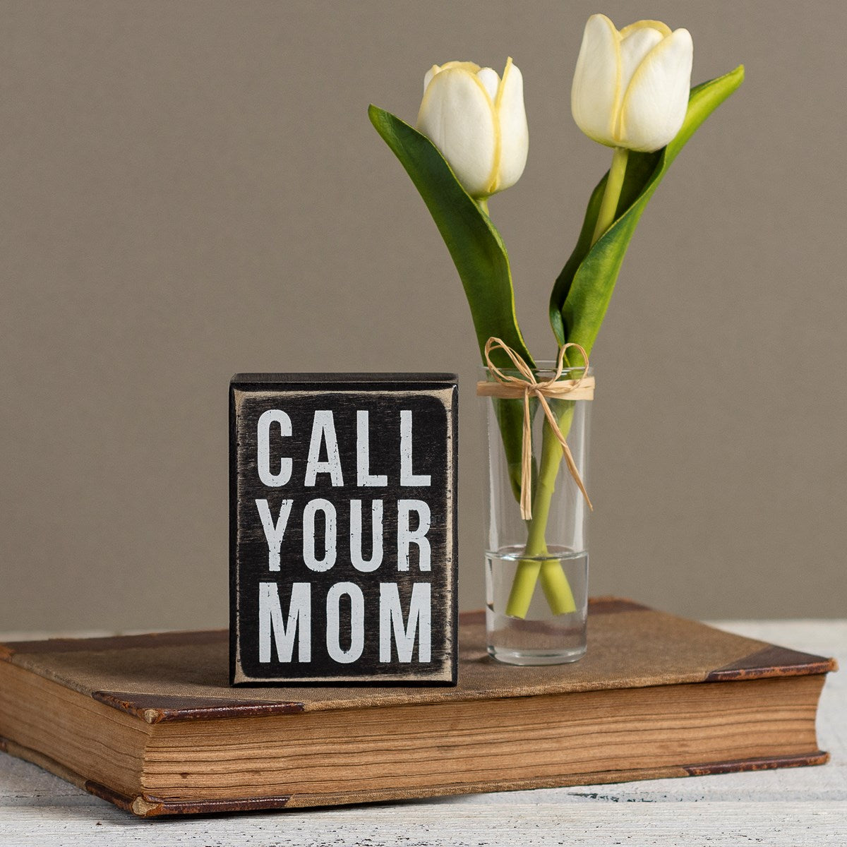 Call Your Mom Box Sign