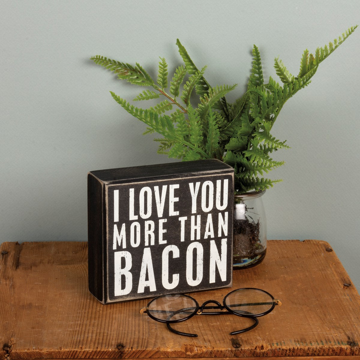 More Than Bacon Sign