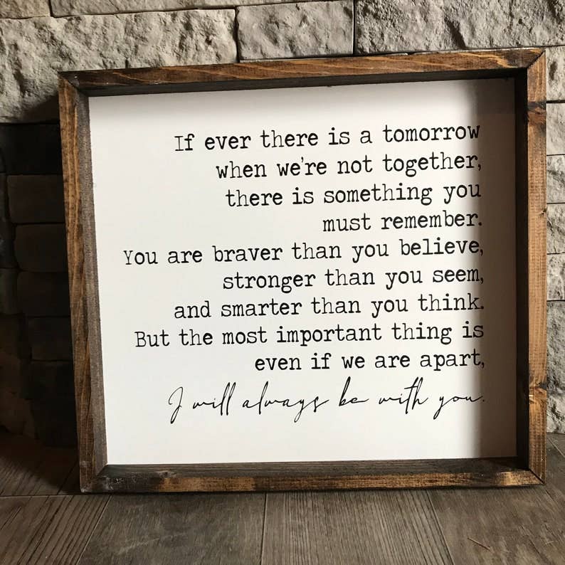If Ever Winnie the Pooh Quote Sign