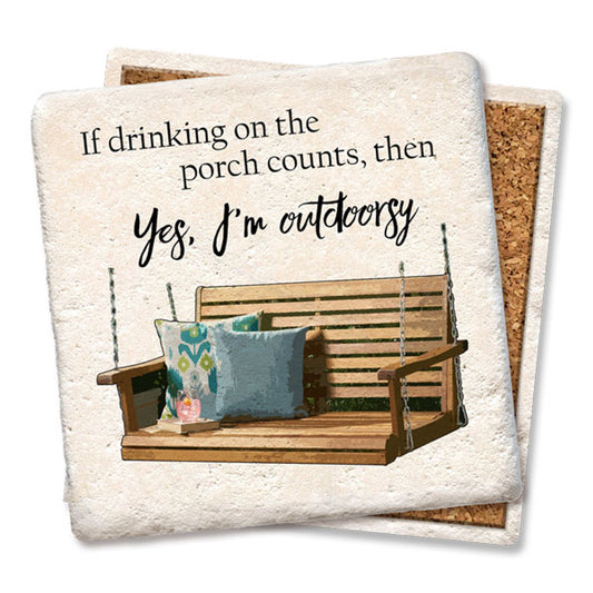 If Drinking On The Porch Counts Coaster