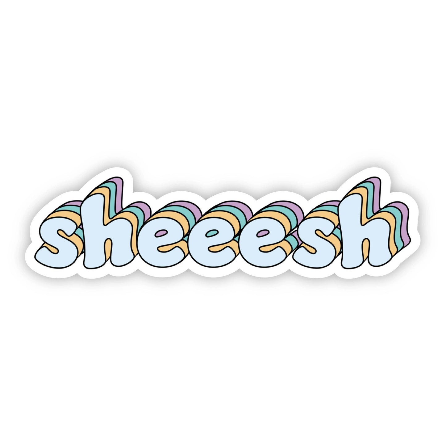 Sheeesh Sticker