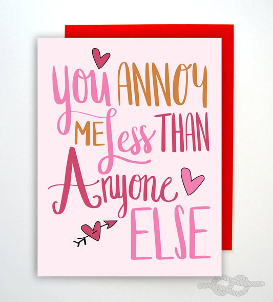 Annoy Me Less Greeting Card