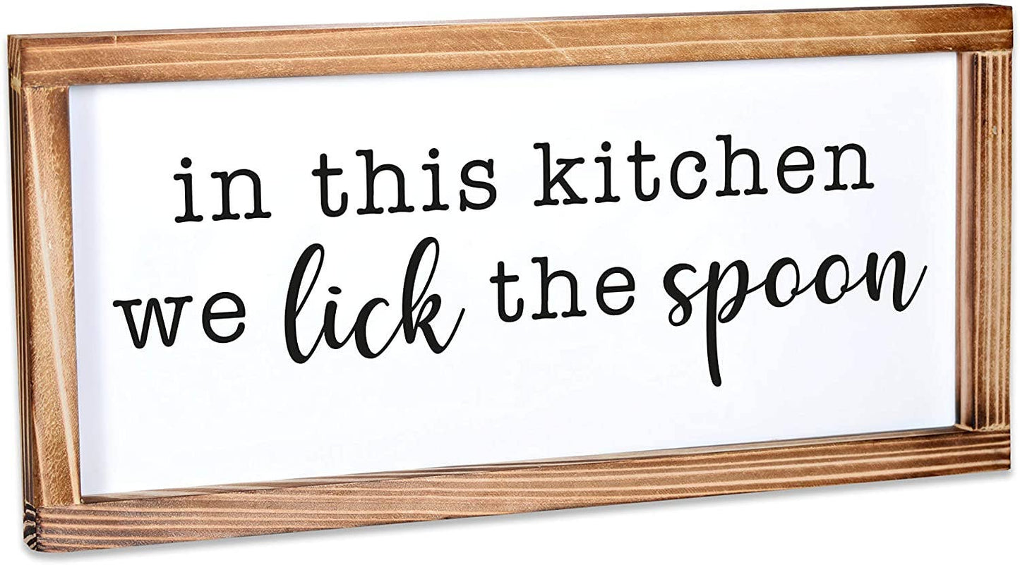 In This Kitchen We Lick The Spoon Sign