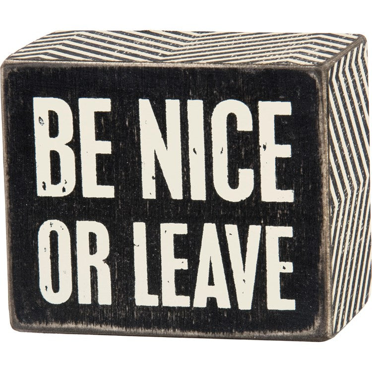 Be Nice Box Sign