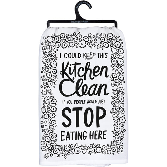 I Could Keep This Kitchen Clean Dish Towel