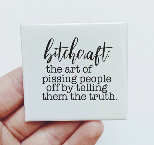 Bitchcraft The Art of Pissing People Magnet