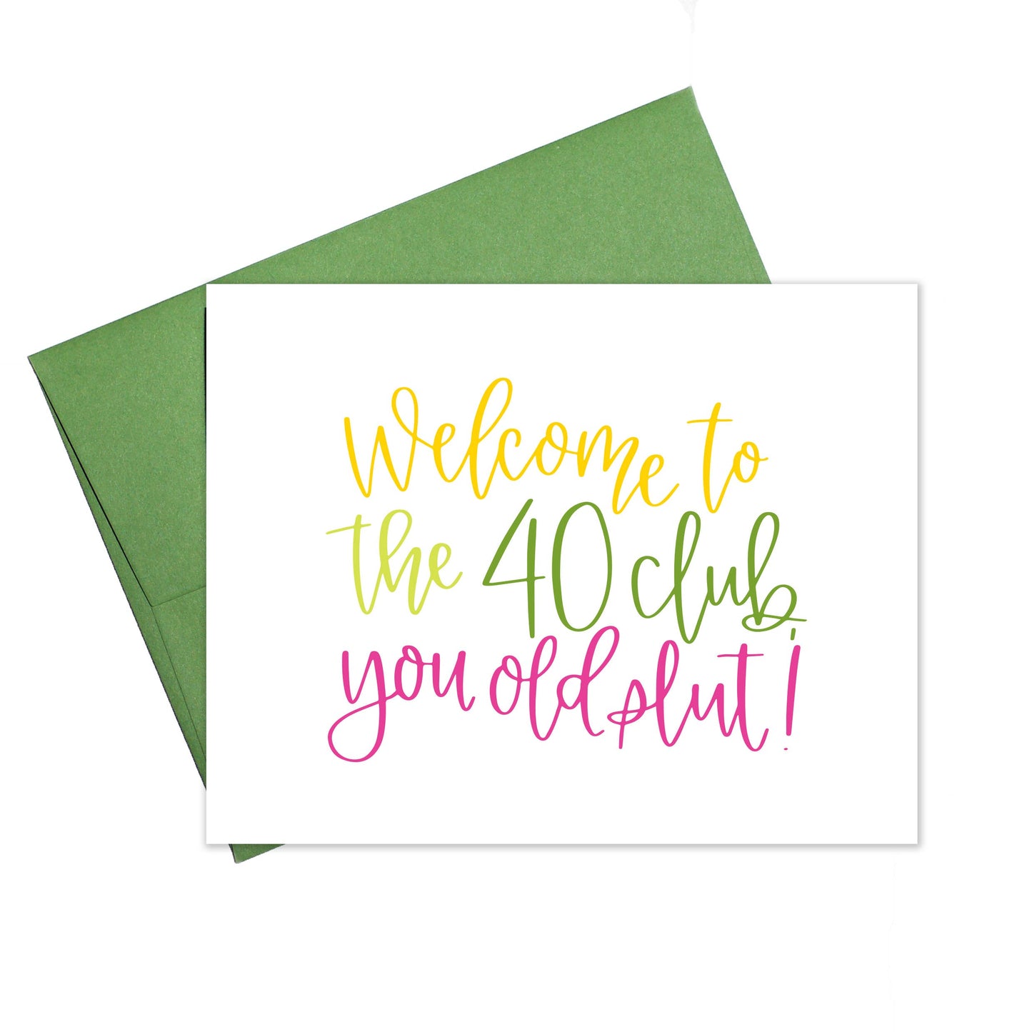 40 Club Greeting Card