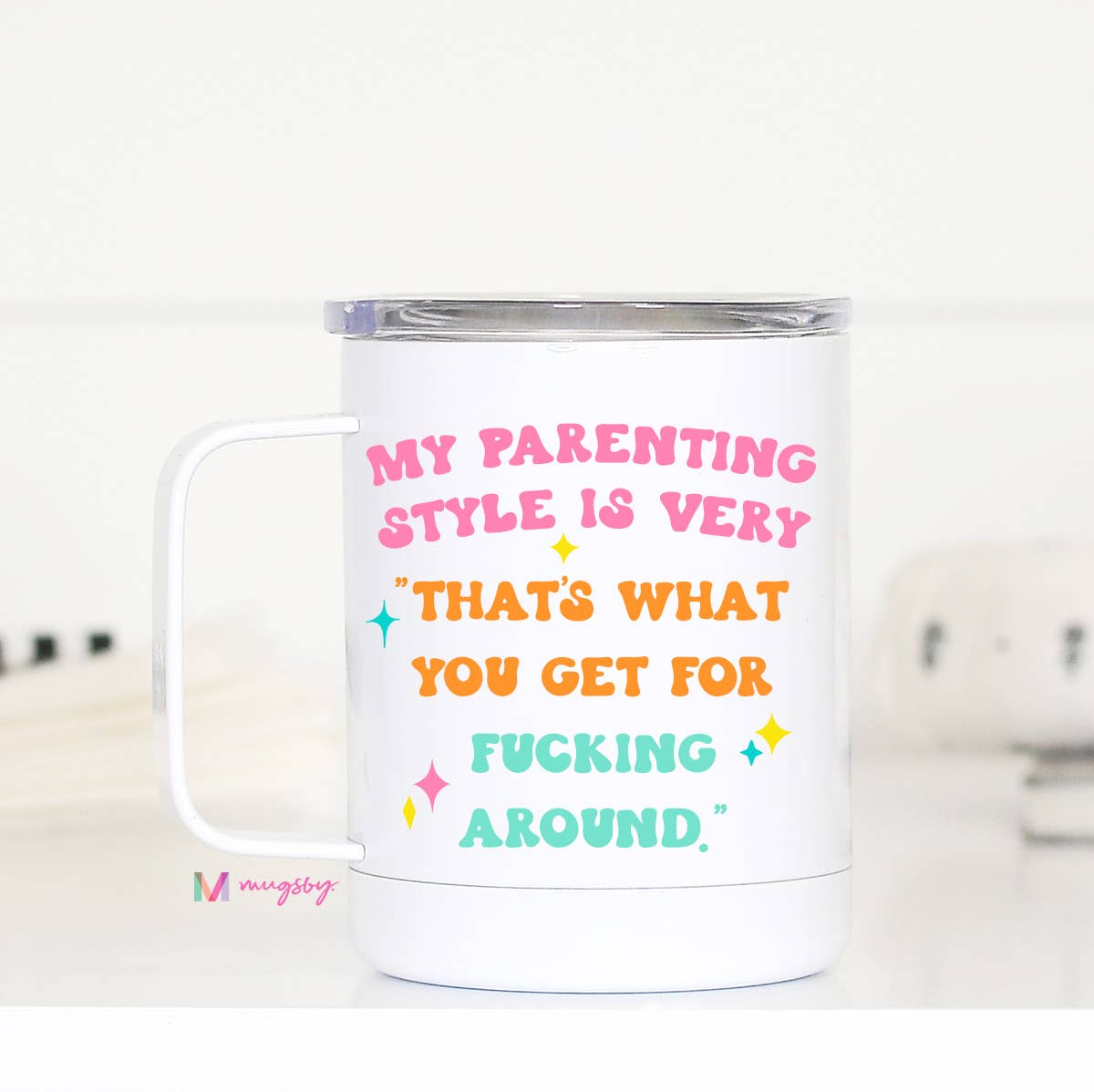 My Parenting Style Travel Cup With Handle