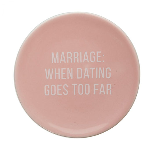 When Dating Goes Too Far Trinket Tray