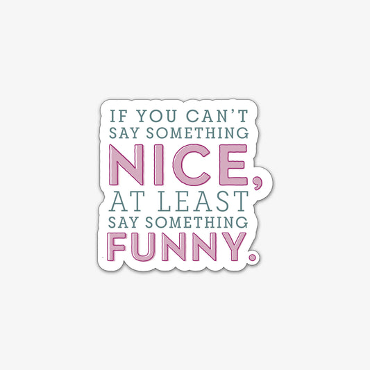 Say Something Funny Sticker