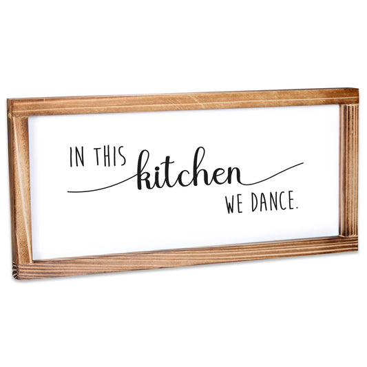 In This Kitchen We Dance Sign