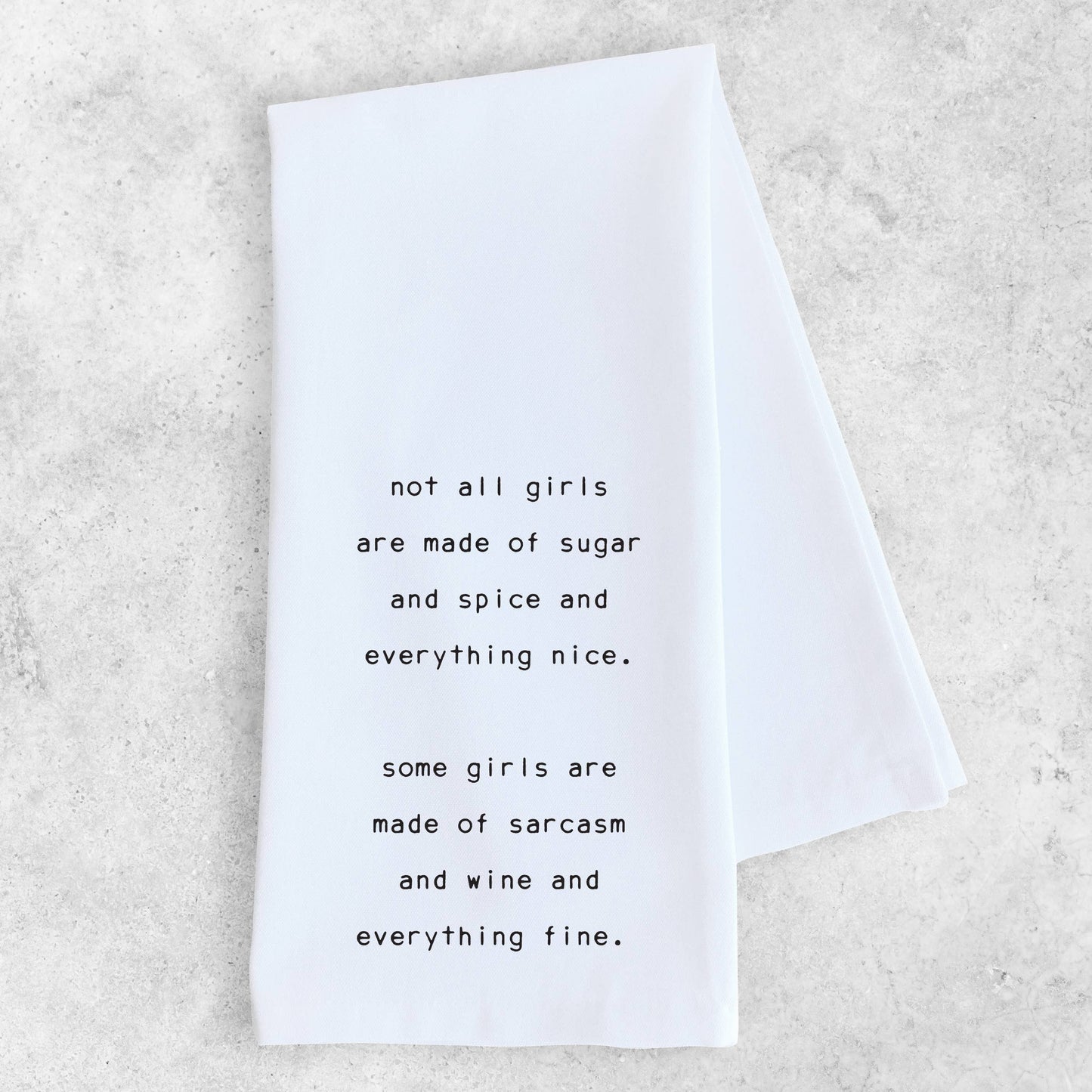 Sarcasm and Wine and Everything Fine - Tea Towel