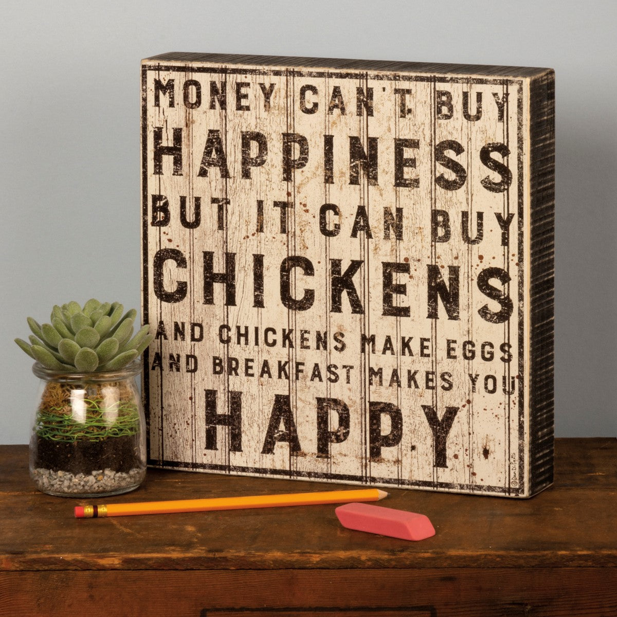 Buy Happinss But It Can Buy Chickens Sign