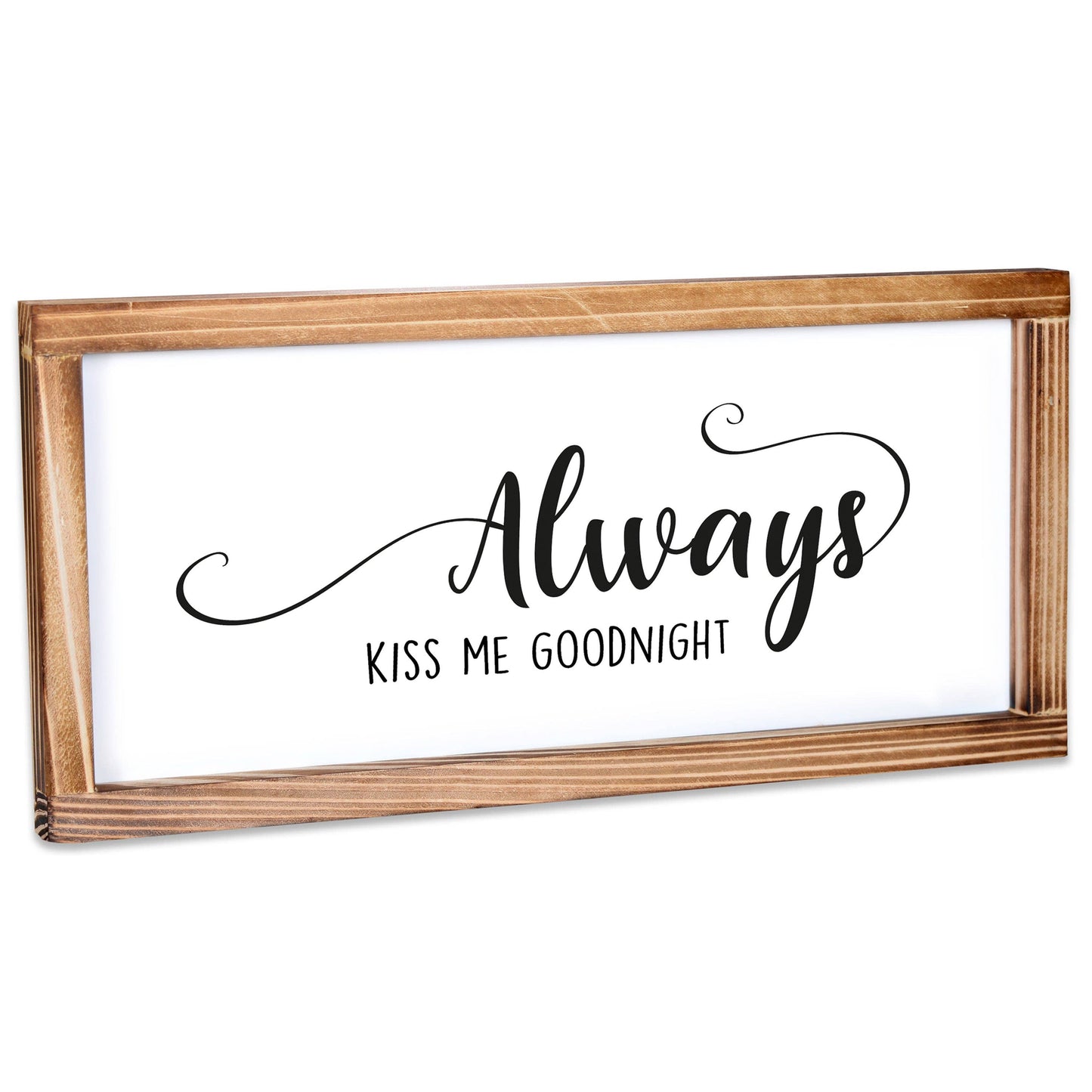 Always Kiss Me Goodnight Sign