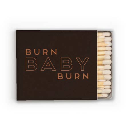 Burn Baby Burn Matches